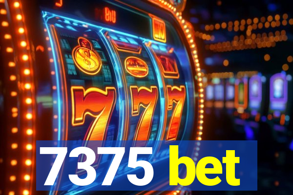 7375 bet